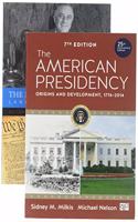 The American Presidency 7e + Nelson: The Evolving Presidency 6e