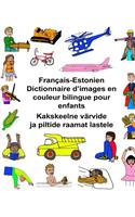 Français-Estonien Dictionnaire d'images en couleur bilingue pour enfants