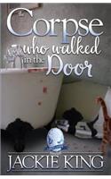 The Corpse Who Walked in the Door