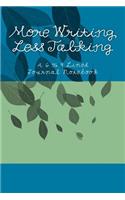 More Writing, Less Talking