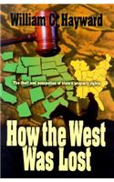 How the West Was Lost