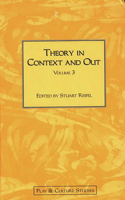 Theory in Context and Out