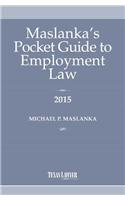 Maslanka's Pocket Guide to Employment Law
