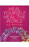 Heal Yourself--Heal the World