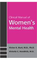 Clinical Manual of Women's Mental Health