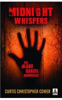 Midnight Whispers: The Blake Danzig Chronicles