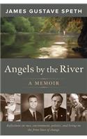 Angels by the River: A Memoir