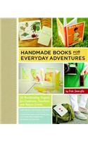 Handmade Books for Everyday Adventures