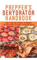 Prepper's Dehydrator Handbook