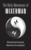 Daily Adventures of Mixerman