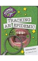 Tracking an Epidemic