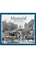 Montreal Then and Now (Compact): (Then & Now (Compact))