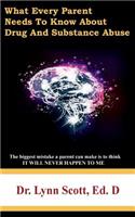 What Every Parent Needs to Know about Drug and Substance Abuse
