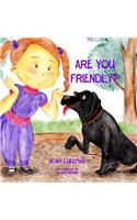 Are You Friendly?