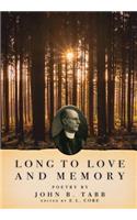 Long to Love and Memory
