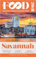 Savannah - 2018 - The Food Enthusiast's Complete Restaurant Guide