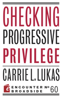 Checking Progressive Privilege: (Encounter Broadsides)