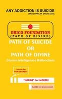THE PATH OF SUICIDE OR THE PATH OF DIVINE : HUMAN INTELLIGENCE MALFUNCTION