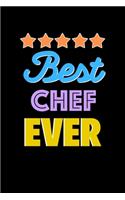Best Chef Evers Notebook - Chef Funny Gift