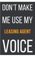 Don't Make Me Use MyLeasing Agent Voice