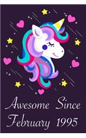 Awesome Since February 1995: 25 Year Old 25th Birthday gift Unicorn Born In February 1995, Journal Gift Book For Girls, Christmas Gift Book, Birthday Gift For Girls, Women's Day