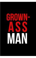 Grown-Ass Man