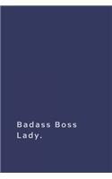 Badass Boss Lady.