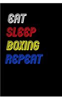 Eat Sleep boxing Repeat Notebook Fan Sport Gift: Lined Notebook / Journal Gift, 120 Pages, 6x9, Soft Cover, Matte Finish