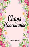 Chaos Coordinator Florals Notebook Journal