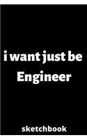 I want just be engineer sketchbook