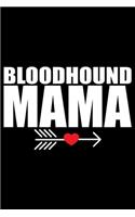 Bloodhound Mama: Cool Bloodhound Dog Mom Journal Notebook - Bloodhound Puppy Lover Gifts - Funny Bloodhound Dog Notebook - Bloodhound Owner Gifts - Bloodhound Dad & 