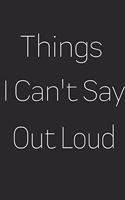Things I Can't Say Out Loud