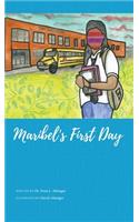 Maribel's First Day