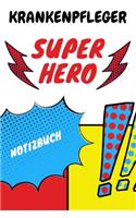 Notizbuch Krankenpfleger: Super Hero Blanko Buch dotted zum Selbstgestalten, Punktraster im Comic Stil, Geschenkidee