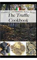 The Truffle Cookbook, Traditional and Authentic italian Recipes