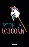 Ride A Unicorn Notebook: Unicorn Träume Notizbuch I Dream Journal I Dream Recorder I Tagebuch und Notizbuch zur Aufnahme deiner Träume I Track your Dreams Alpträume I Gesche