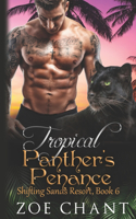 Tropical Panther's Penance