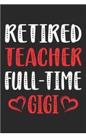 Retired teacher full-time gigi