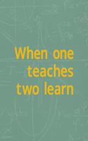 When One Teaches Two Learn: All Purpose 6x9 Blank Lined Notebook Journal Way Better Than A Card Trendy Unique Gift Green Math Board Homeschool