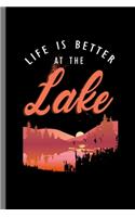 Life is better at the Lake