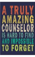 A Truly Amazing Counselor Is Hard To Find And Impossible To Forget