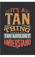 It's A Tan Thing You Wouldn't Understand