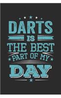 Darts Is The Best Part Of My Day
