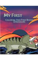 My First Coloring And Find Books Dinosaurs