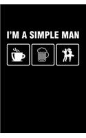 I'm A Simple Man