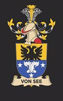 Von See: Von See Coat of Arms and Family Crest Notebook Journal (6 x 9 - 100 pages)