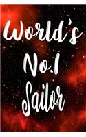 Worlds No.1 Sailor: The perfect gift for the professional in your life - Funny 119 page lined journal!