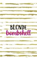 Blonde Bombshell: Notebook Journal Composition Blank Lined Diary Notepad 120 Pages Paperback White And Gold Blonde