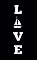 LOVE Sailing Sailor Sail Boat Boating Notebook