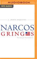 Los Narcos Gringos (Spanish Edition)